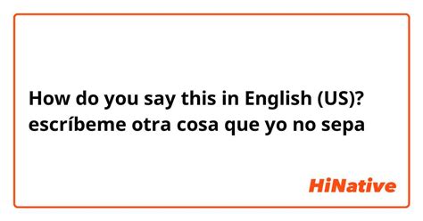 escríbeme in english|escribeme en castellano.